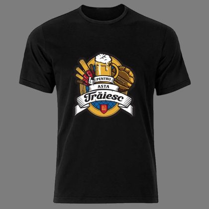 Tricou pentru asta trăiesc
