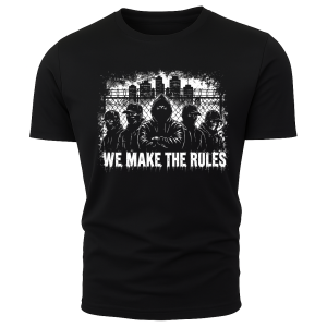 make rules TRICOU WE MAKE THE RULES