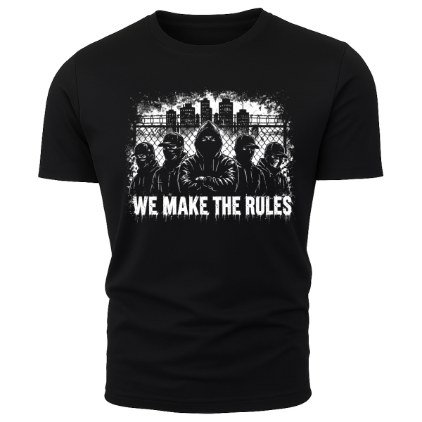 TRICOU WE MAKE THE RULES